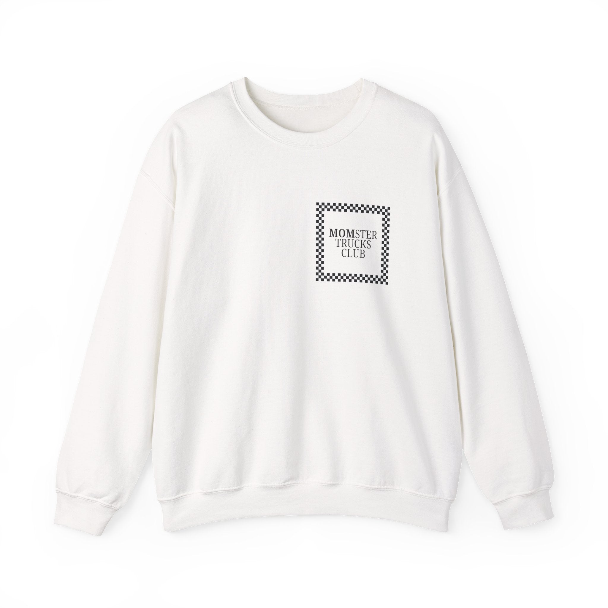Crewneck Sweatshirt — "I Didn't Choose Monster Trucks" Mom Graphic