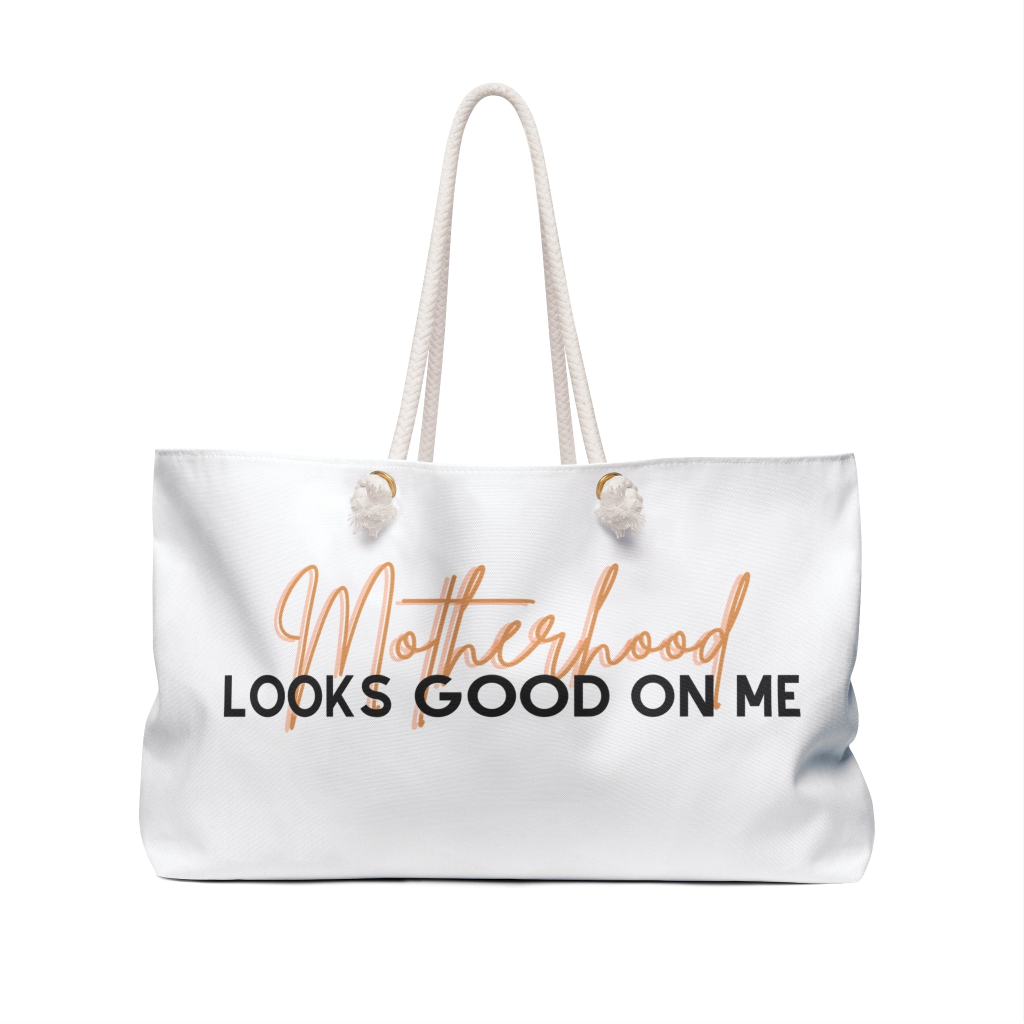 Motherhood Looks Good On Me Weekender Bag