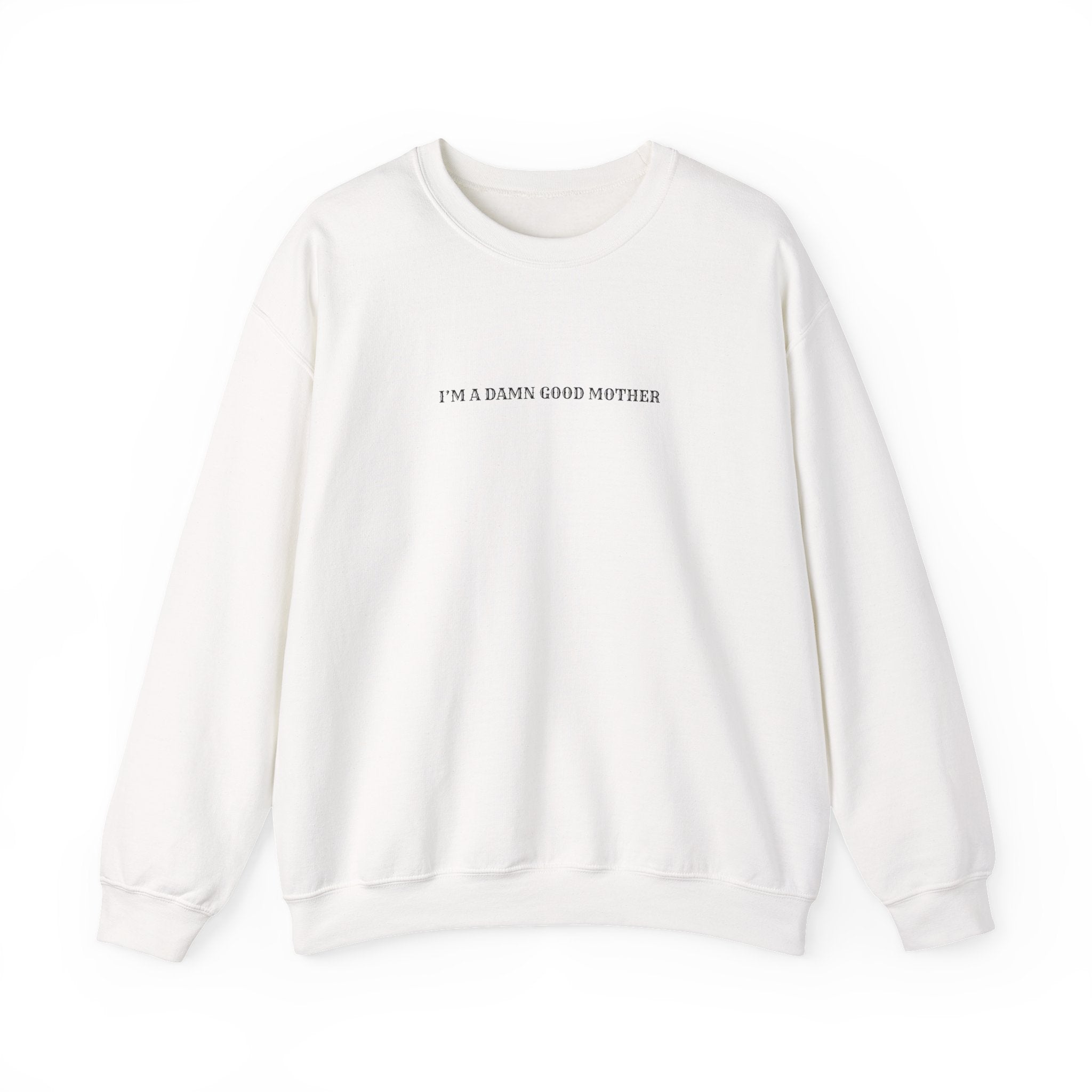 “I’m a Damn Good Mother” Crewneck Sweatshirt — Vintage Frame Mom Gift