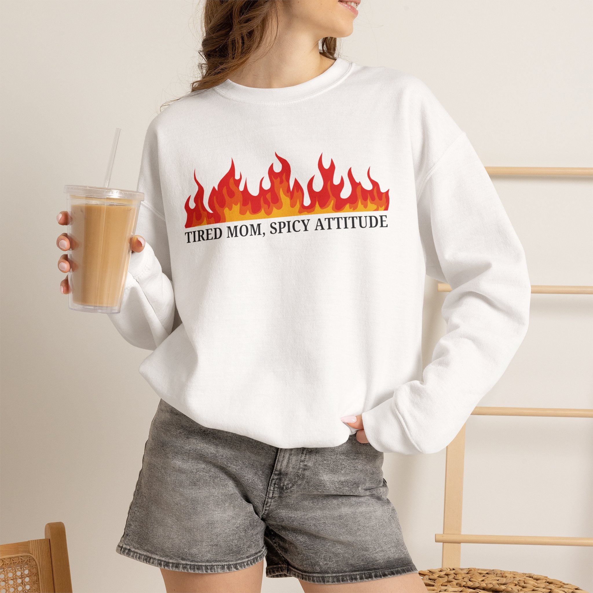 Crewneck Sweatshirt — “Tired Mom, Spicy Attitude” Flame Graphic