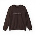 I Already Miss This Sweatshirt