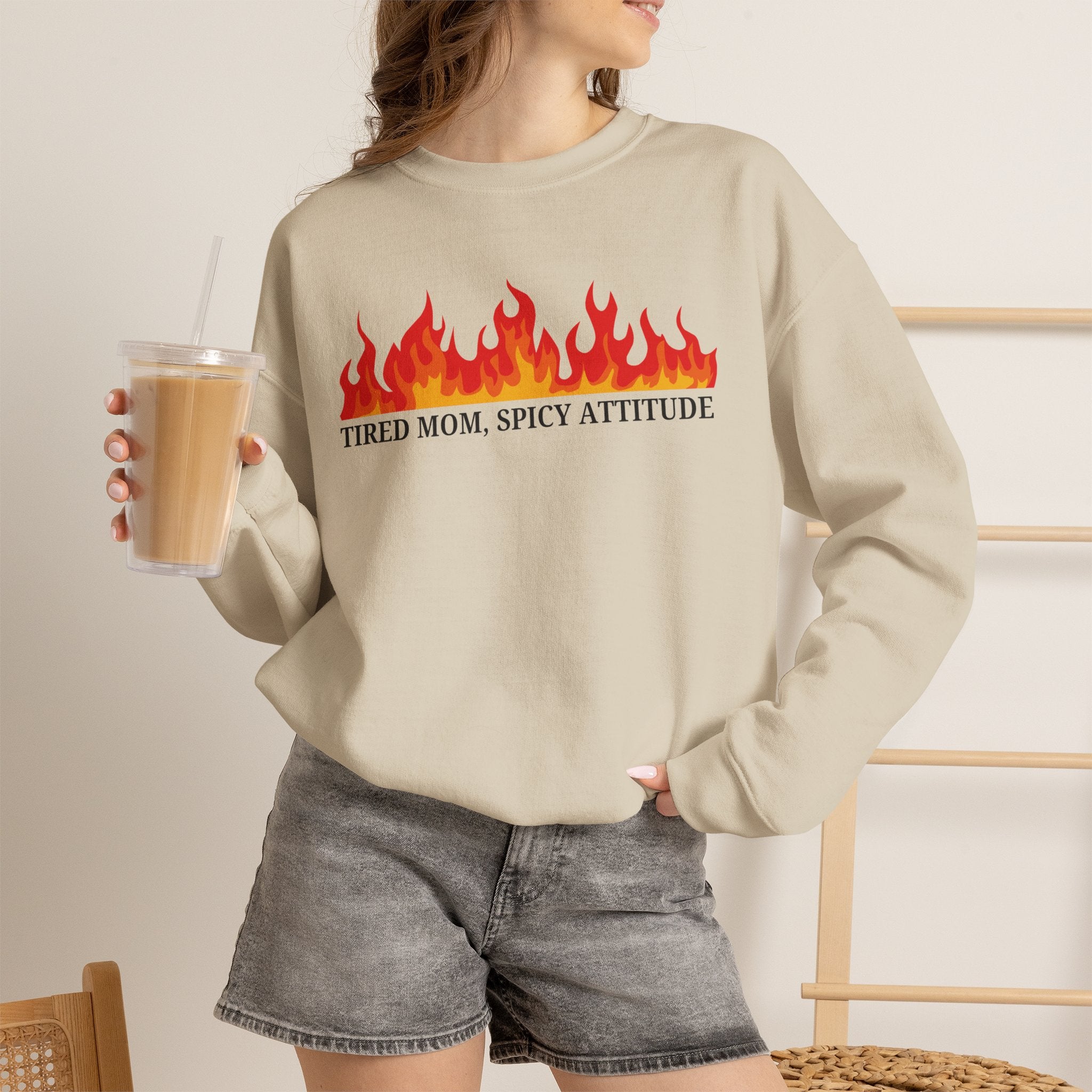 Crewneck Sweatshirt — “Tired Mom, Spicy Attitude” Flame Graphic