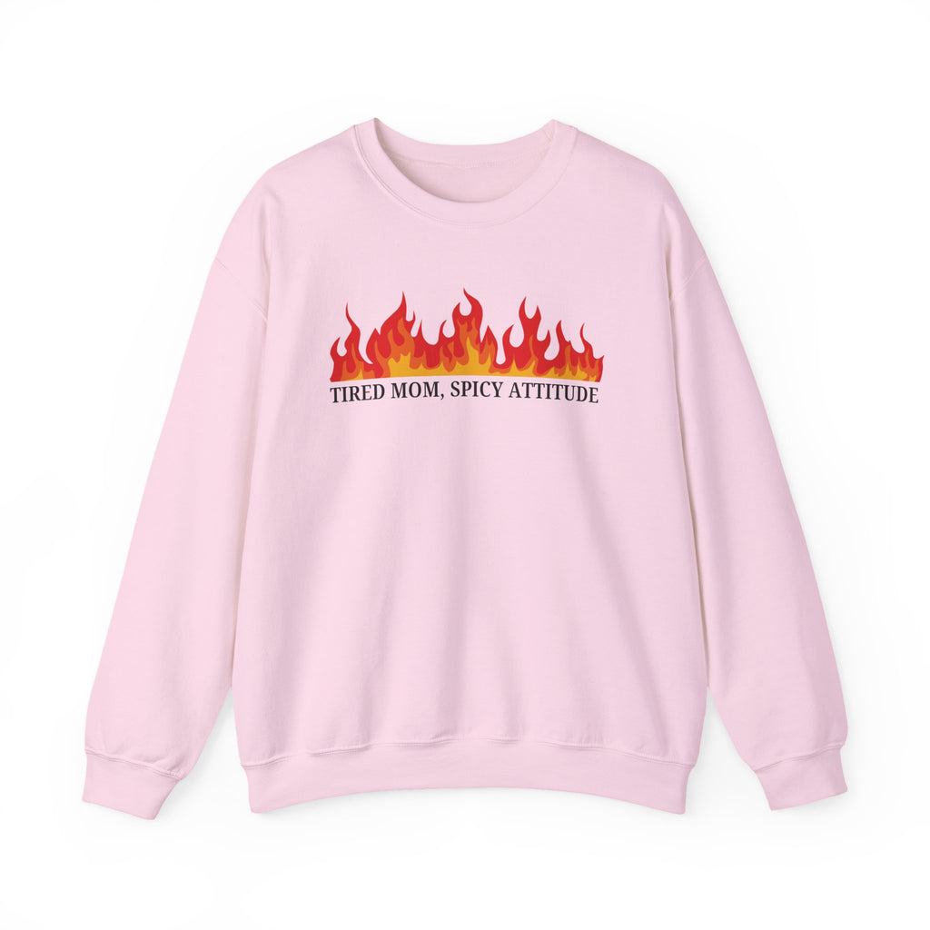 Crewneck Sweatshirt — “Tired Mom, Spicy Attitude” Flame Graphic