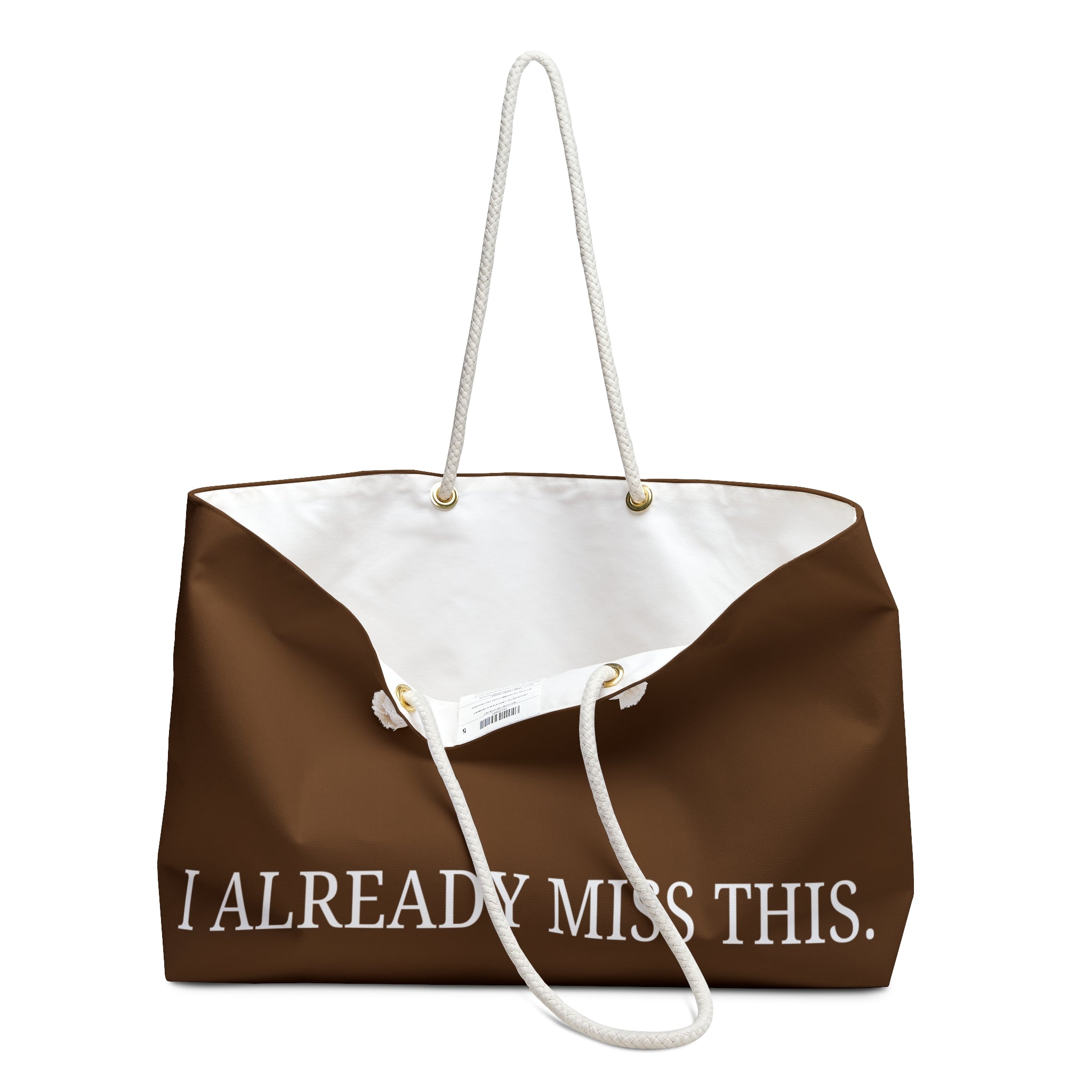Weekender Bag — "I Already Miss This." Brown Travel Tote