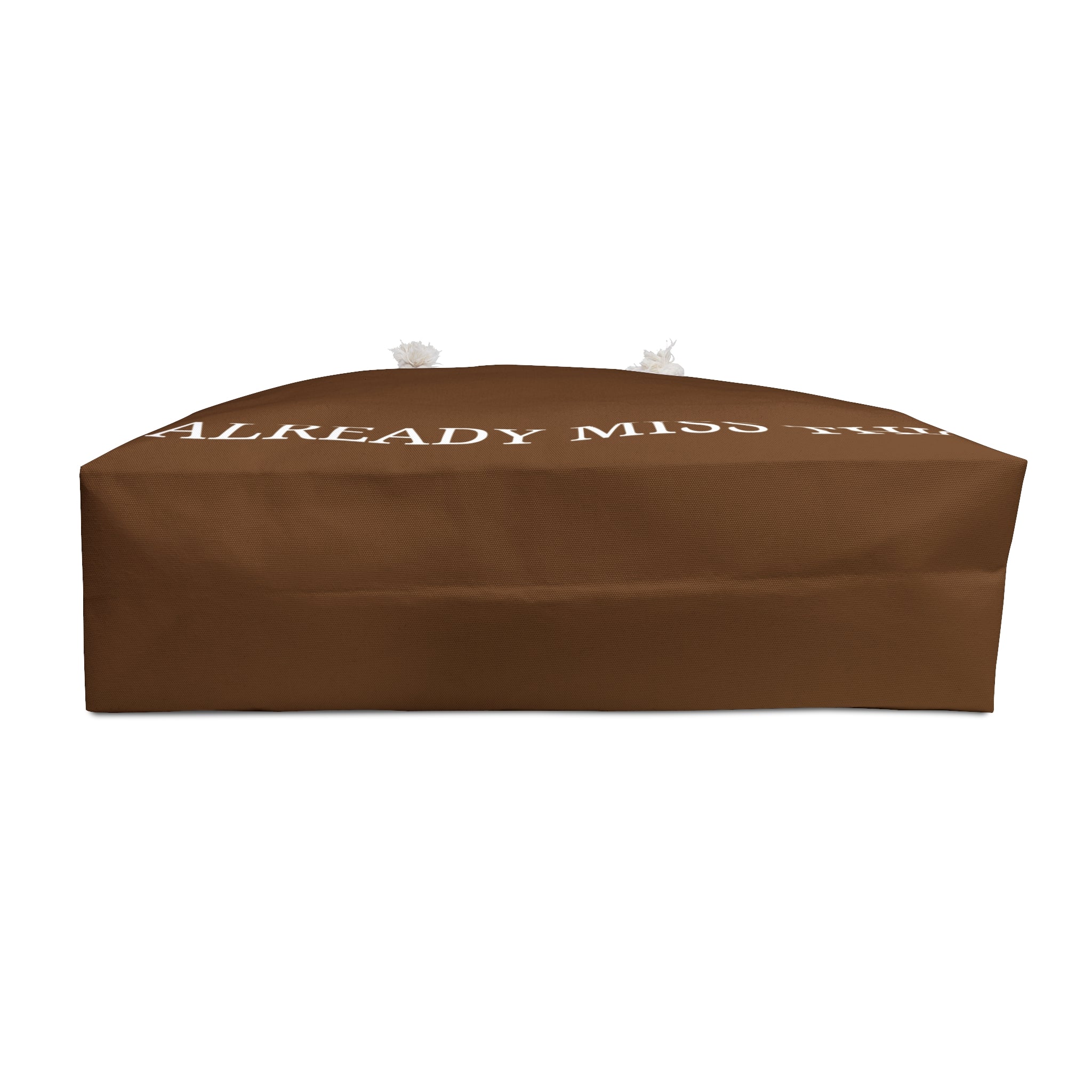 Weekender Bag — "I Already Miss This." Brown Travel Tote