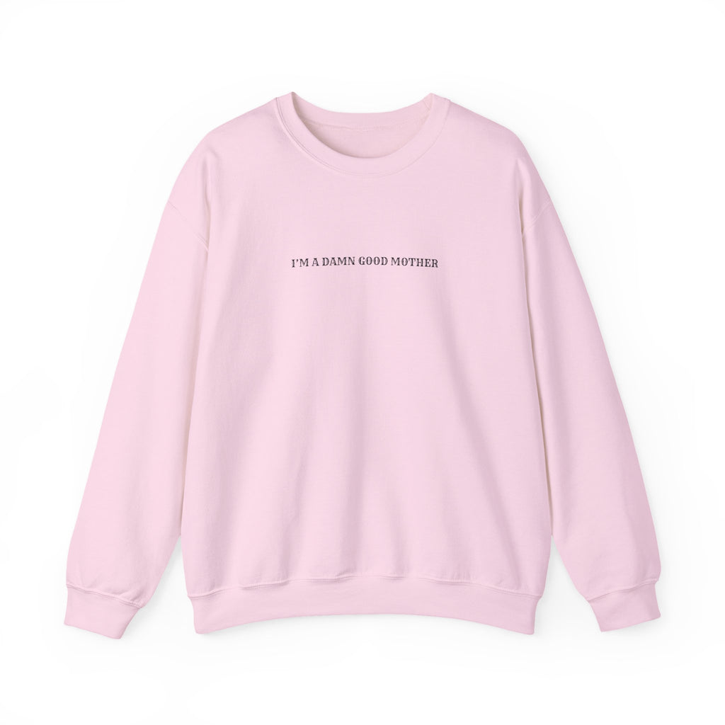 “I’m a Damn Good Mother” Crewneck Sweatshirt — Vintage Frame Mom Gift